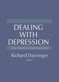 cover of the book Dealing with Depression : Five Pastoral Interventions