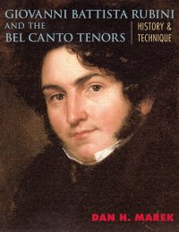 cover of the book Giovanni Battista Rubini and the Bel Canto Tenors: History and Technique