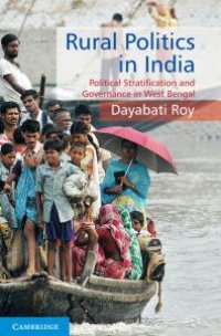 cover of the book Rural Politics in India : Political Stratification and Governance in West Bengal