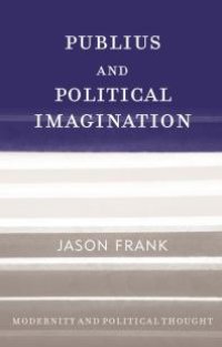 cover of the book Publius and Political Imagination