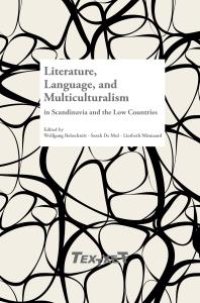 cover of the book Literature, Language, and Multiculturalism in Scandinavia and the Low Countries