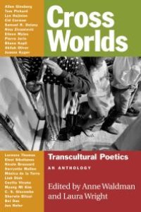 cover of the book Cross Worlds : Transcultural Poetics: An Anthology