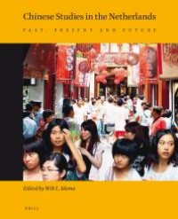 cover of the book Chinese Studies in the Netherlands : Past, Present and Future