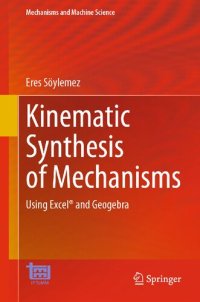 cover of the book Kinematic Synthesis of Mechanisms - Using Excel® and Geogebra