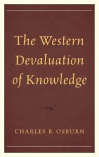 cover of the book The Western Devaluation of Knowledge