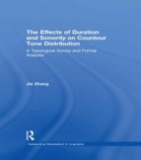 cover of the book The Effects of Duration and Sonority on Countour Tone Distribution : A Typological Survey and Formal Analysis