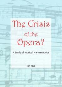 cover of the book The Crisis of the Opera? A Study of Musical Hermeneutics : A Study of Musical Hermeneutics