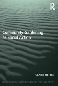 cover of the book Community Gardening As Social Action