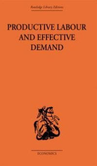 cover of the book Productive Labour and Effective Demand