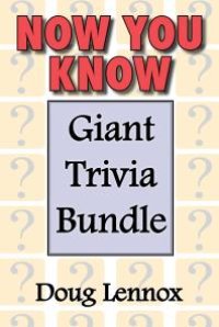 cover of the book Now You Know -- Giant Trivia Bundle : Now You Know / Now You Know More / Now You Know Almost Everything / Now You Know, Volume 4 / Now You Know Christmas