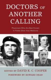 cover of the book Doctors of Another Calling : Physicians Who Are Known Best in Fields Other than Medicine