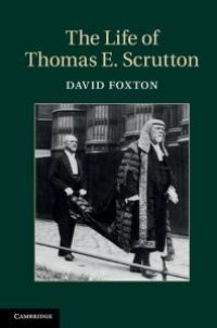 cover of the book The Life of Thomas E. Scrutton