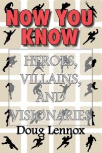 cover of the book Now You Know — Heroes, Villains, and Visionaries : Now You Know Pirates / Now You Know Royalty / Now You Know Canada's Heroes / Now You Know The Bible