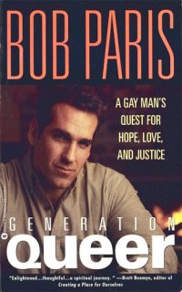cover of the book Generation Queer: A Gay Man's Quest for Hope, Love, and Justice
