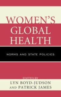 cover of the book Women's Global Health : Norms and State Policies