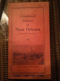 cover of the book Condensed History of New Orleans: America's Most Interesting City