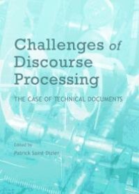 cover of the book Challenges of Discourse Processing: The Case of Technical Documents