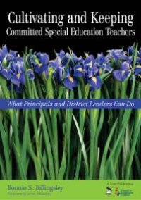 cover of the book Cultivating and Keeping Committed Special Education Teachers : What Principals and District Leaders Can Do