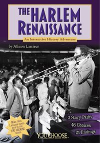 cover of the book The Harlem Renaissance: An Interactive History Adventure