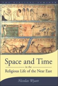 cover of the book Space and Time in the Religious Life of the near East