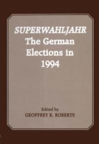 cover of the book Superwahljahr : The German Elections In 1994