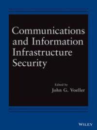 cover of the book Communications and Information Infrastructure Security