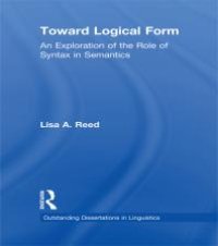 cover of the book Toward Logical Form : An Exploration of the Role of Syntax in Semantics