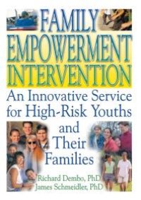 cover of the book Family Empowerment Intervention : An Innovative Service for High-Risk Youths and Their Families