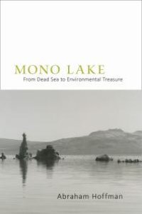 cover of the book Mono Lake : From Dead Sea to Environmental Treasure