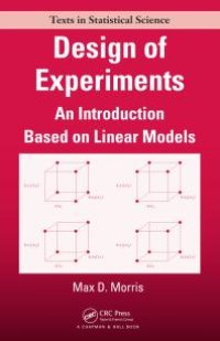 cover of the book Design of Experiments : An Introduction Based on Linear Models