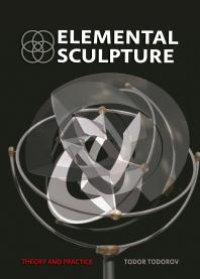 cover of the book Elemental Sculpture : Theory and Practice