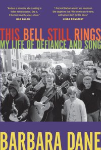 cover of the book This Bell Still Rings: My Life of Defiance and Song