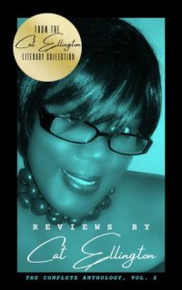 cover of the book Reviews by Cat Ellington: The Complete Anthology, Volume 2