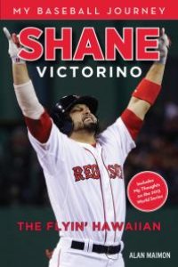 cover of the book Shane Victorino : The Flyin' Hawaiian