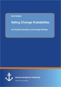 cover of the book Rating Change Probabilities: An Empirical Analysis of Sovereign Ratings : An Empirical Analysis of Sovereign Ratings