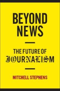 cover of the book Beyond News : The Future of Journalism