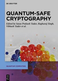 cover of the book Quantum-Safe Cryptography (Quantum Computing) [Team-IRA]