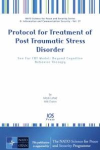 cover of the book Protocol for Treatment of Post Traumatic Stress Disorder : See Far CBT Model: Beyond Cognitive Behavior Therapy