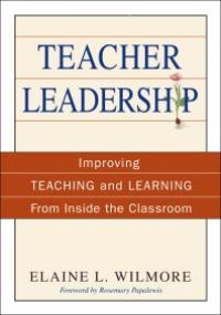 cover of the book Teacher Leadership : Improving Teaching and Learning from Inside the Classroom