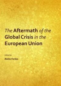 cover of the book The Aftermath of the Global Crisis in the European Union