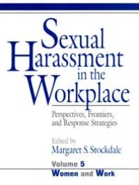 cover of the book Sexual Harassment in the Workplace : Perspectives, Frontiers, and Response Strategies