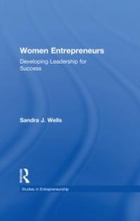 cover of the book Women Entrepreneurs : Developing Leadership for Success