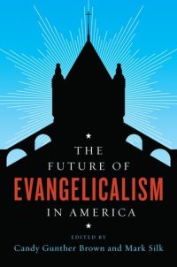 cover of the book The Future of Evangelicalism in America