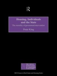 cover of the book Housing, Individuals and the State : The Morality of Government Intervention