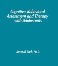 cover of the book Cognitive-Behavioural Assessment and Therapy with Adolescents