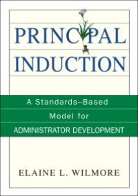 cover of the book Principal Induction : A Standards-Based Model for Administrator Development