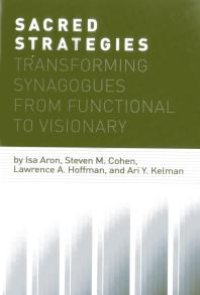 cover of the book Sacred Strategies : Transforming Synagogues from Functional to Visionary