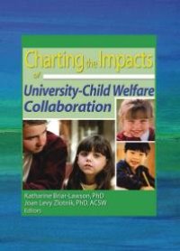 cover of the book Charting the Impacts of University-Child Welfare Collaboration