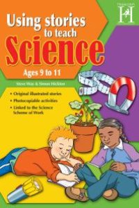 cover of the book Using Stories to Teach Science Ages 9 to 11