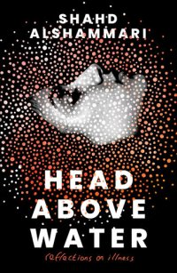 cover of the book Head Above Water: Reflections on Illness